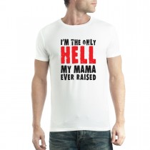 Hell Mama Raised Men T-shirt XS-5XL New