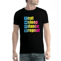 Eat Sleep Dance Repeat Men T-shirt XS-5XL
