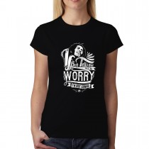 Bob Marley Dont Worry Women T-shirt XS-3XL