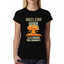 Nuclear War Atomic Bomb Stop War Womens T-shirt XS-3XL