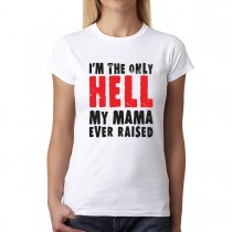 Hell Mama Raised Women T-shirt XS-3XL New
